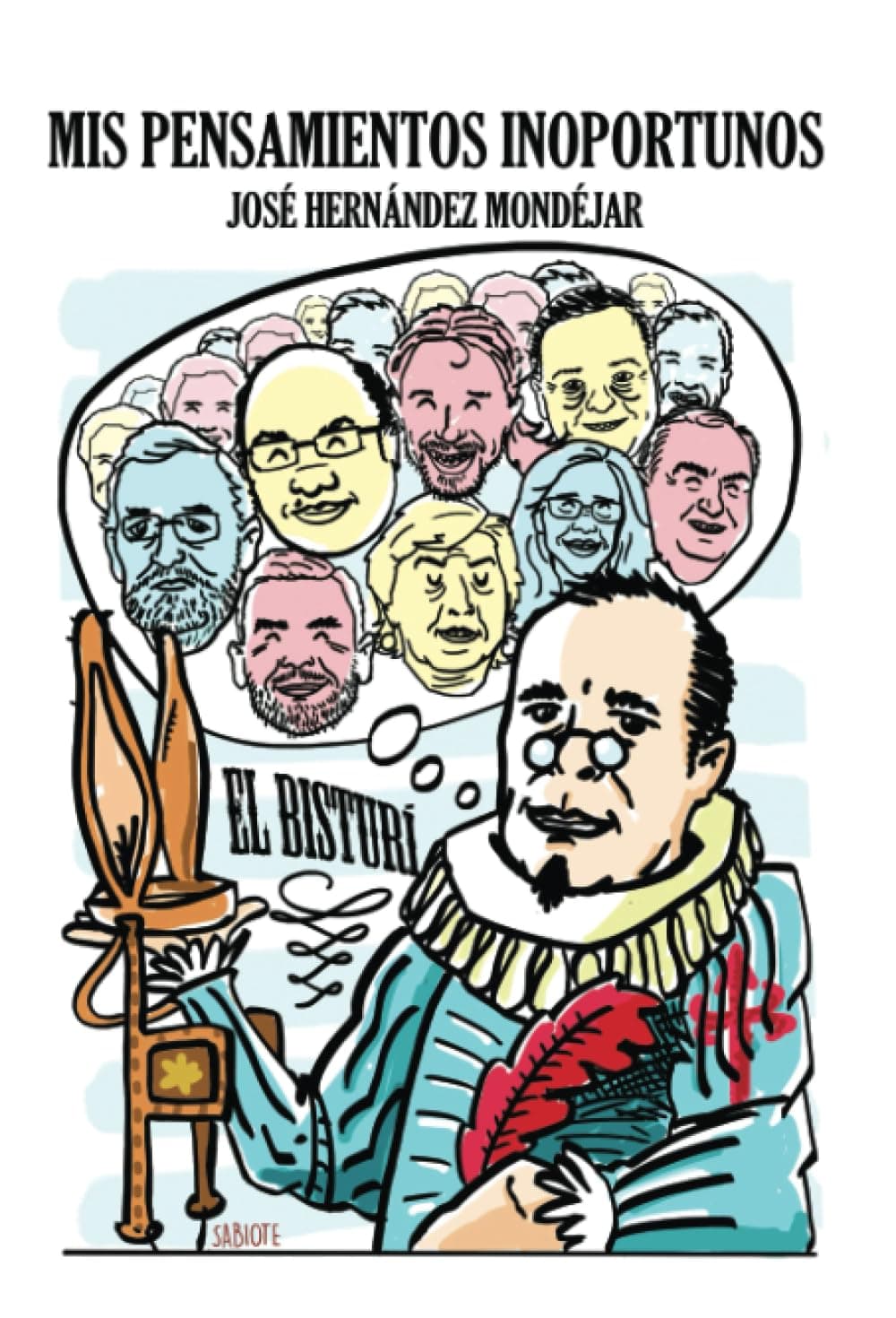 Portada de Mis pensamientos inoportunos y el bisturí